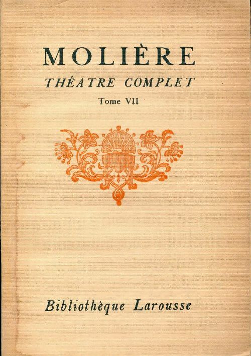 Livrenpoche : Théâtre complet Tome VII - Molière - Livre