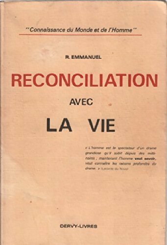 Livrenpoche : Reconciliation avec la vie - R. Emmanuel - Livre