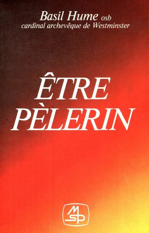 Livrenpoche : Etre pèlerin - Basil Hume - Livre