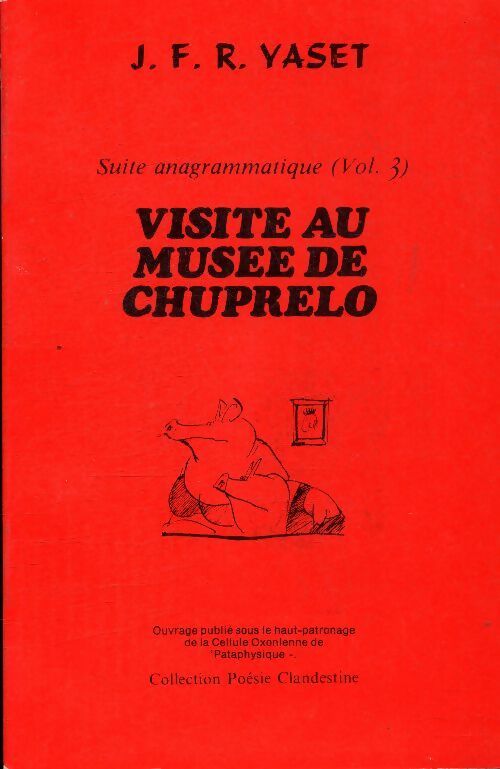 Visite au musée de Chuprelo - J.F.R. Yaset -  Poésie clandestine - Livre
