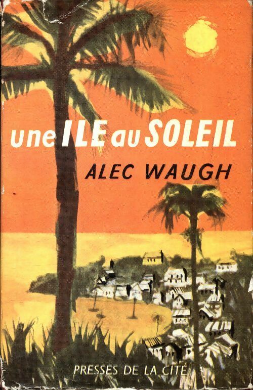 Livrenpoche : Une île au soleil - Alec Waugh - Livre