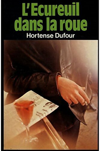 Livrenpoche : L'écureuil dans la roue - Hortense Dufour - Livre
