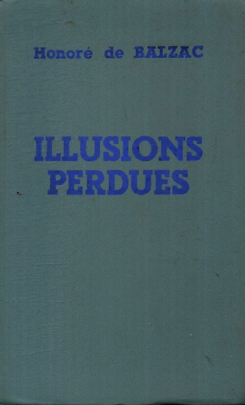 Livrenpoche : Illusions perdues - Honoré De Balzac - Livre