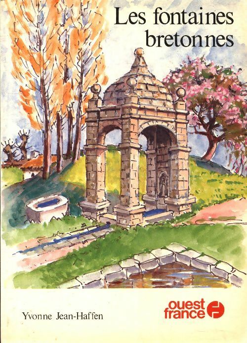 Livrenpoche : Les fontaines bretonnes - Yvonne Jean-Haffen - Livre