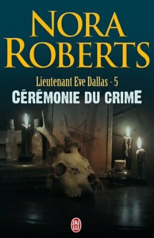 Livrenpoche : Lieutenant Eve Dallas Tome V : Cérémonie du crime - Nora Roberts - Livre