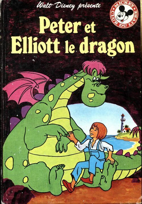 Livrenpoche : Peter et Elliott le dragon - Disney - Livre