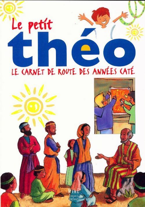 Livrenpoche : Le petit théo. Le carnet de route des années caté - Jacques Perrier - Livre