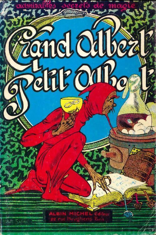Le grand et le petit Albert : Les secrets de la magie naturelle et cabalistique - Albert-le-Grand - Livre