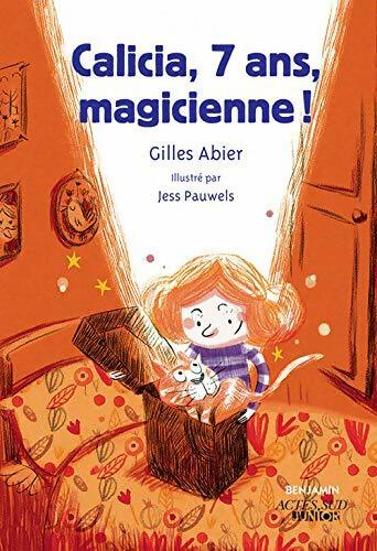 Livrenpoche : Calicia, 7 ans magicienne ! - Gilles Abier - Livre
