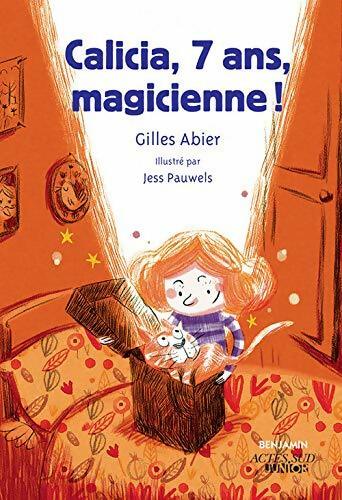 Calicia, 7 ans magicienne ! - Gilles Abier -  Actes Sud Junior poche - Livre