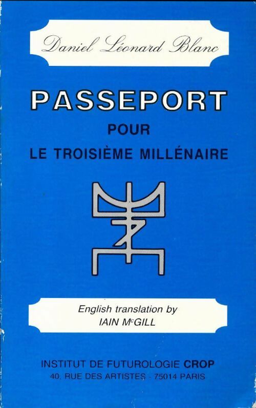 Livrenpoche : Passeport pour le troisième millénaire - Daniel Leonard Blanc - Livre