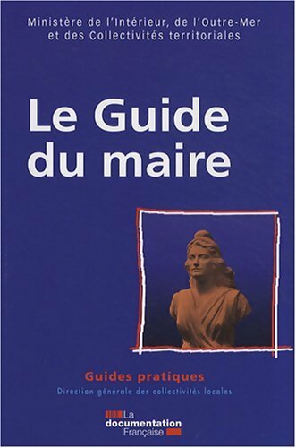 Livrenpoche : Le guide du maire - Collectif - Livre