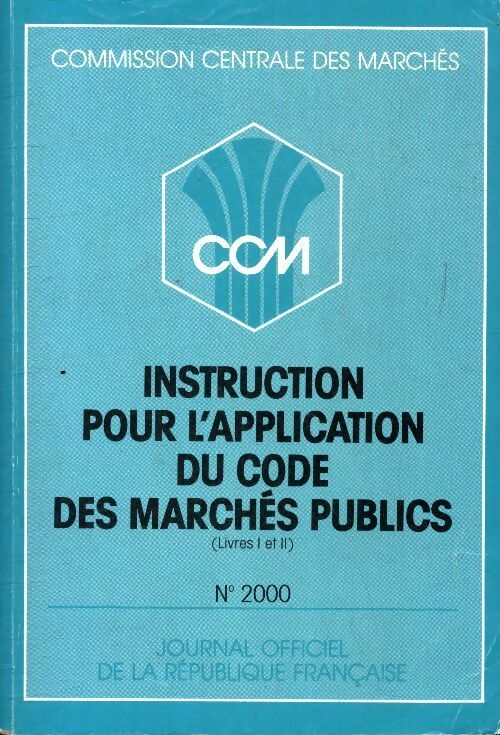 Livrenpoche : Instruction pour l'application du code des marchés publics - Collectif - Livre