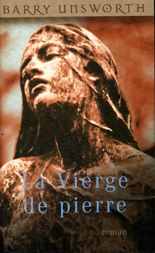Livrenpoche : La vierge de pierre - Barry Unsworth - Livre