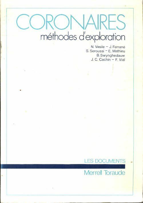 Livrenpoche : Coronaires méthodes d'exploration - Collectif - Livre