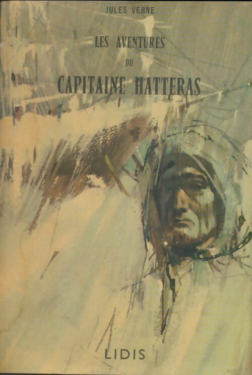 Aventures du Capitaine Hatteras - Jules Verne -  Lidis GF - Livre