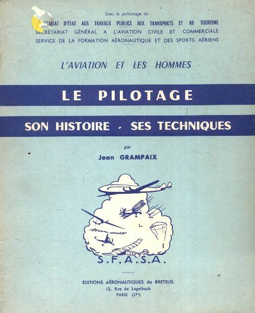 Livrenpoche : Le pilotage : Son histoire, ses techniques - Jean Grampaix - Livre