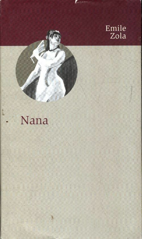 Livrenpoche : Nana - Emile Zola - Livre