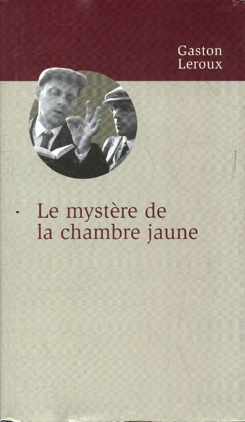 Livrenpoche : Le mystère de la chambre jaune - Gaston Leroux - Livre