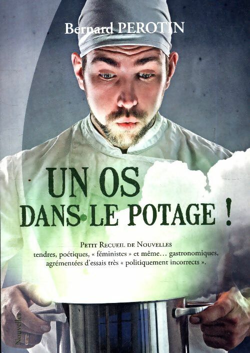 Livrenpoche : Un os dans le potage - Bernard Perotin - Livre
