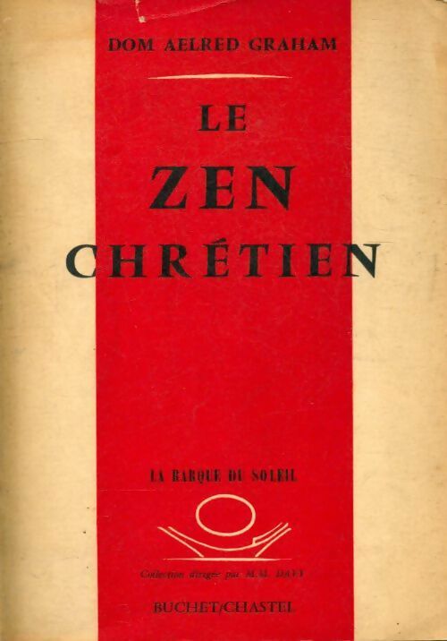 Livrenpoche : Le zen chrétien - Aelred Dom Graham - Livre