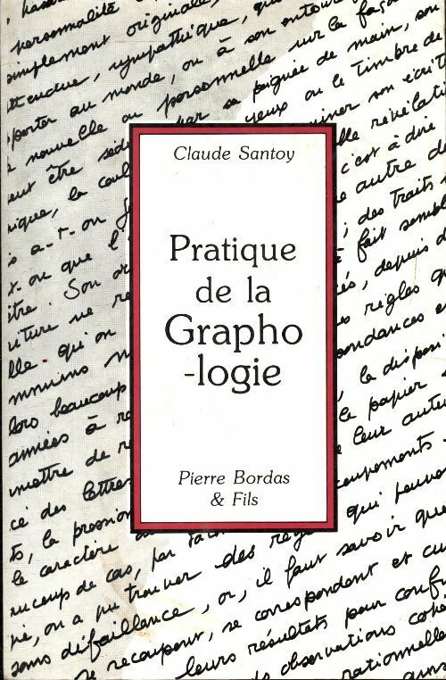 Livrenpoche : Pratique de la graphologie - Claude Santoy - Livre