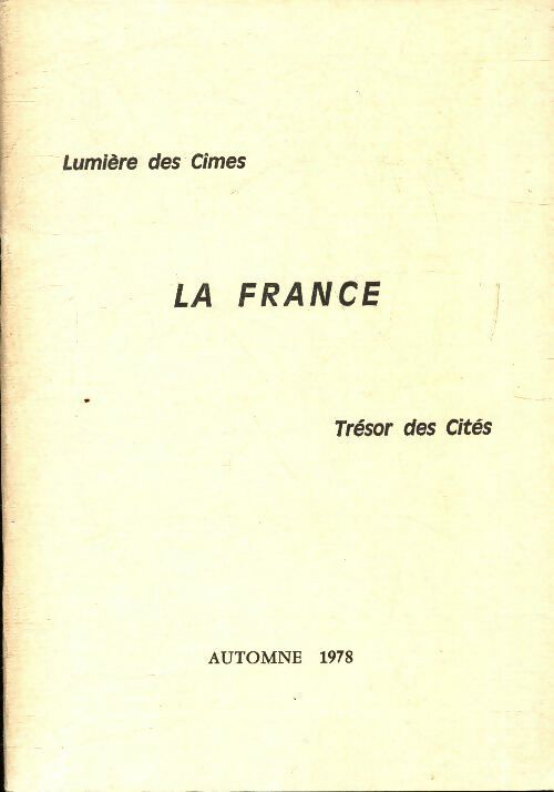 Livrenpoche : La France lumière des cimes trésor des cités - Collectif - Livre
