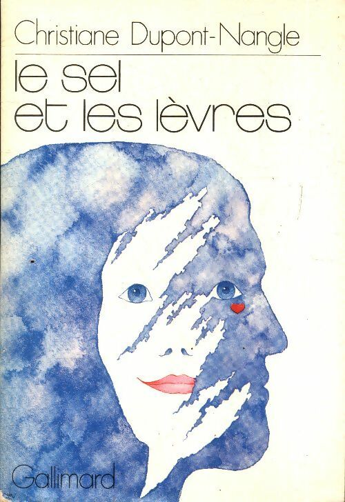 Livrenpoche : Le sel et les lèvres - Christiane Dupont-Nangle - Livre