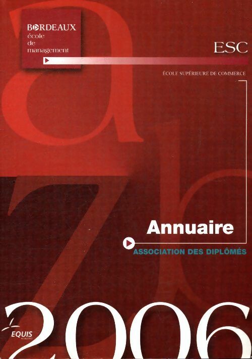 Livrenpoche : ESC Association des diplômés 2006 - Collectif - Livre
