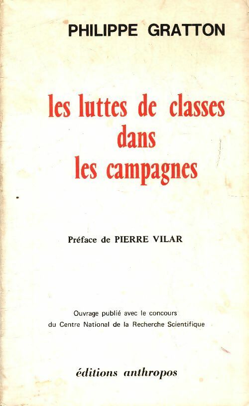 Livrenpoche : Les luttes de classes dans les campagnes - Philippe Gratton - Livre