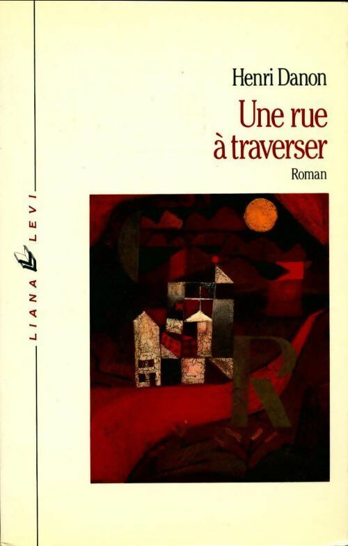 Livrenpoche : Une rue à traverser - Henri Danon-Boileau - Livre