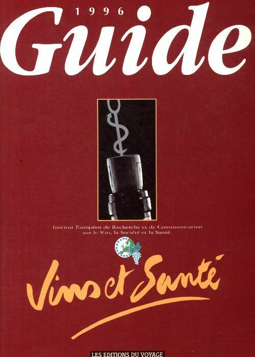 Livrenpoche : Guide vins et santé 1996 - Collectif - Livre