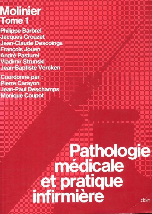 Livrenpoche : Pathologie médicale et pratique infirmière Tome I - Jacques Massol - Livre