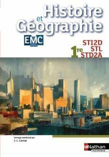 Histoire-géographie EMC 1ère STI2D, STL, STD1A - Collectif -  Nathan GF - Livre