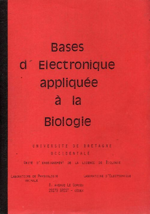 Livrenpoche : Bases d'électronique appliquée à la biologie - Collectif - Livre