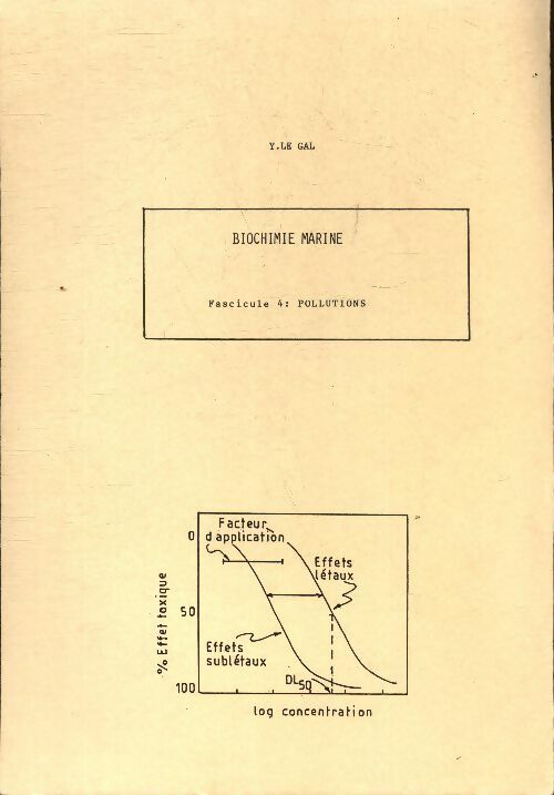 Livrenpoche : Biochimie marine fascicule 4 : Pollutions - Y Le Gal - Livre