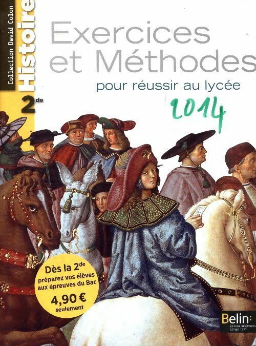 Livrenpoche : Histoire Seconde exercices et méthodes pour réussir au lycée - David Colon - Livre