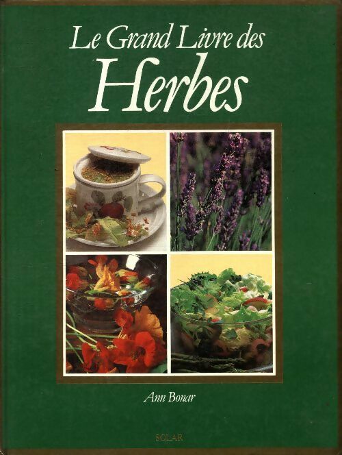 Livrenpoche : Le grand livre des herbes - Ann Bonar - Livre