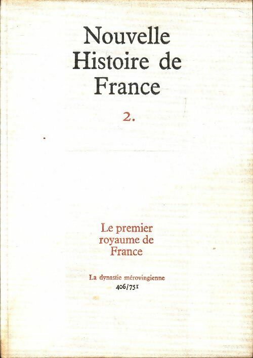Livrenpoche : Nouvelle histoire de France Tome II : Le premier royaume de Fraznce - Julien Cain - Livre