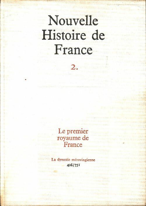 Nouvelle histoire de France Tome II : Le premier royaume de Fraznce - Julien Cain -  Nouvelle Histoire de France - Livre