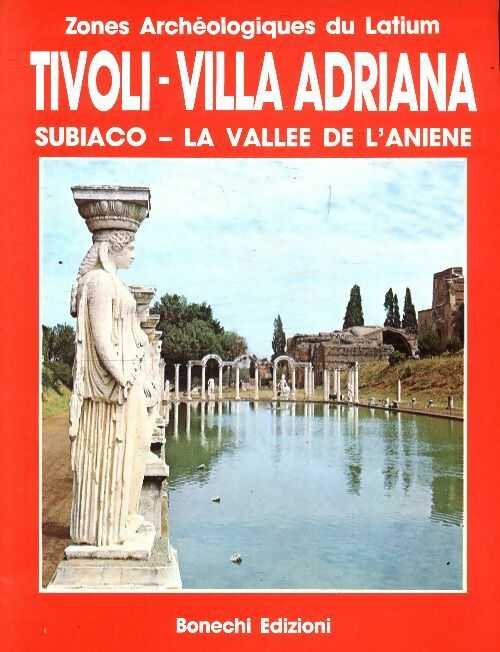 Livrenpoche : Tivoli , Villa Adriana, Subiaco, la vallée de l'Aniene - Roberto Vighi - Livre
