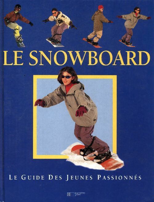 Livrenpoche : Le snowboard - Collectif - Livre