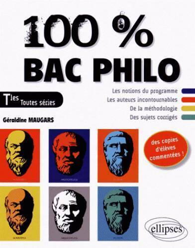 Livrenpoche : 100% bac philo terminales toutes séries des copies d'Élèves commentées - Michel Maugras - Livre