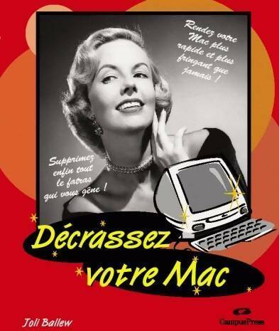 Livrenpoche : Décrasser votre macintosh - Joli Ballew - Livre