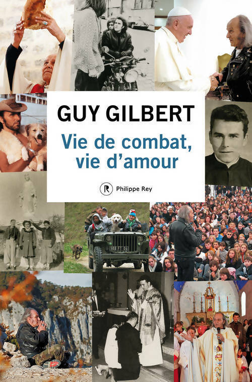 Livrenpoche : Vie de combat vie d'amour - Guy Gilbert - Livre