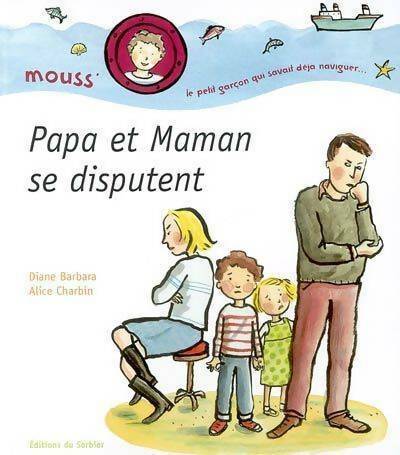 Livrenpoche : Papa et maman se disputent - Diane Barbara - Livre