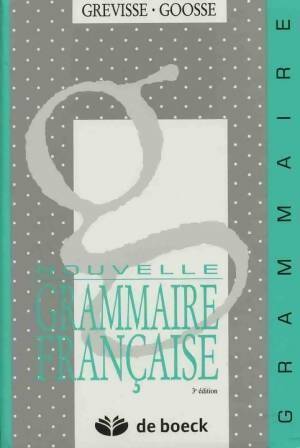 Livrenpoche : Nouvelle grammaire française - André Goosse - Livre