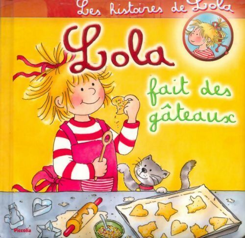 Livrenpoche : Lola fait des gâteaux - Liane Schneider - Livre