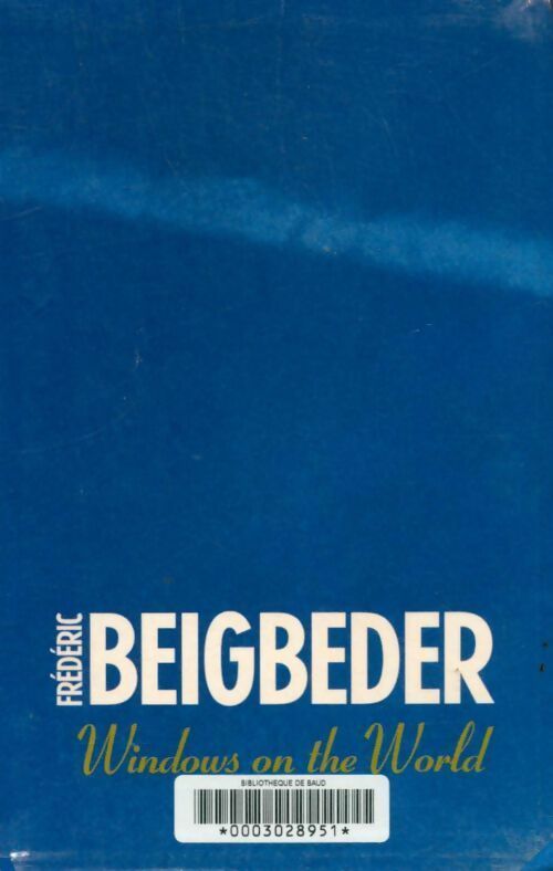 Livrenpoche : Windows on the world - Frédéric Beigbeder - Livre