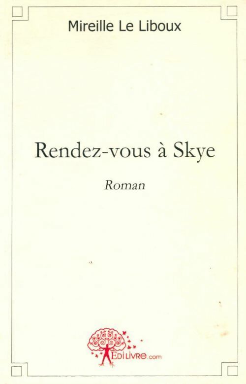 Livrenpoche : Rendez-vous à Skye - Mireille Le Liboux - Livre